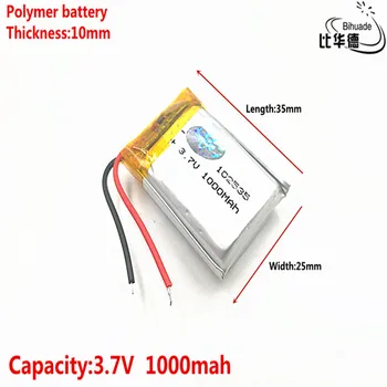 Geras Qulity Litro energijos baterija 3.7 V,1000mAH 102535 Polimeras ličio jonų / Li-ion baterija tablet pc BANKAS,GPS,mp3,mp4