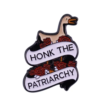 Honk Patriarchy emalio pin puikiai tinka žąsų puns honking,kova dėl lygybės ir feminizmas!