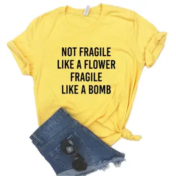 Ne Trapi Kaip Gėlė Trapi Kaip Bomba Moterų Tshirts Medvilnės Atsitiktinis Juokingi Marškinėliai Lady Yong Mergina Viršuje Trišakis NP-979